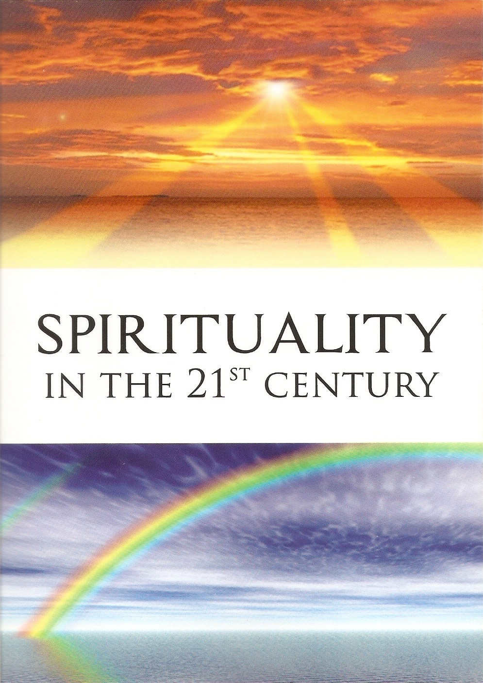 Spirituality in the 21st Century by Frank P. Daversa