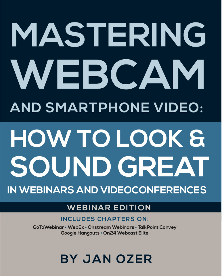 Mastering Webcam and Smartphone Video: Webinar Edition cover