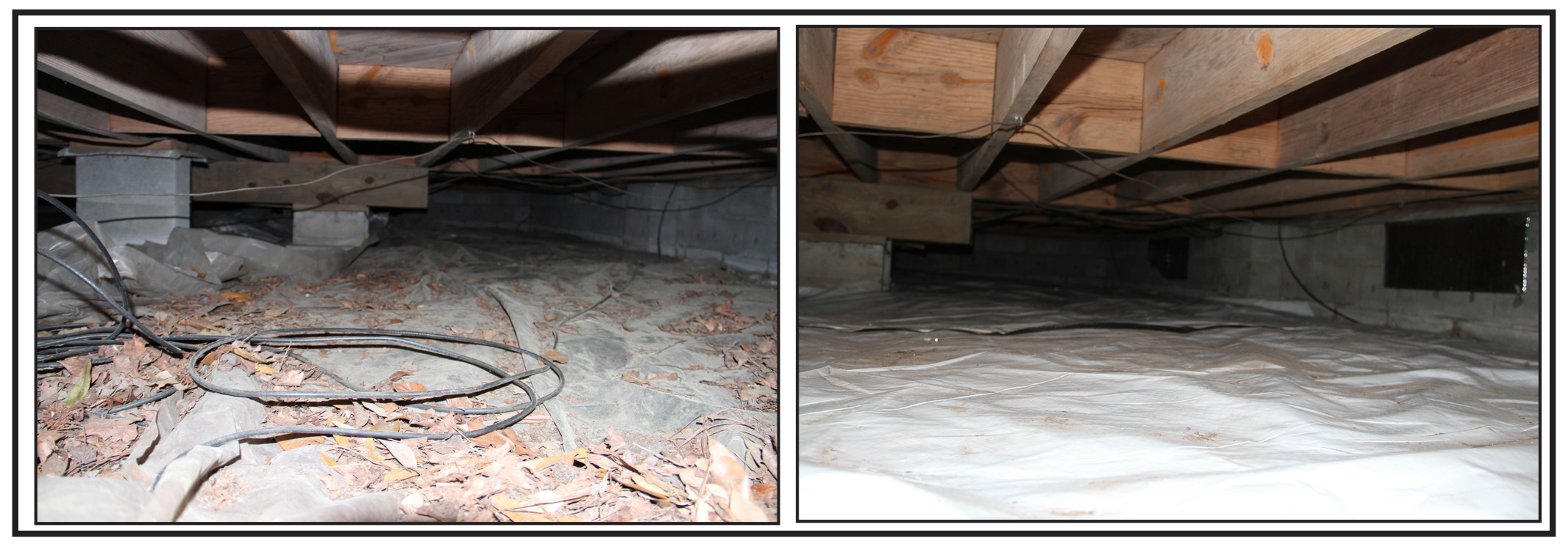 BEFORE crawl space encapsulation, moisture provides a playground for termites as well as mold and mildew that cause joist decay and floor buckling.  AFTER encapsulation the absence of moisture can hel