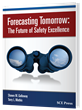 Forecasting Tomorrow: The Future of Safety Excellence