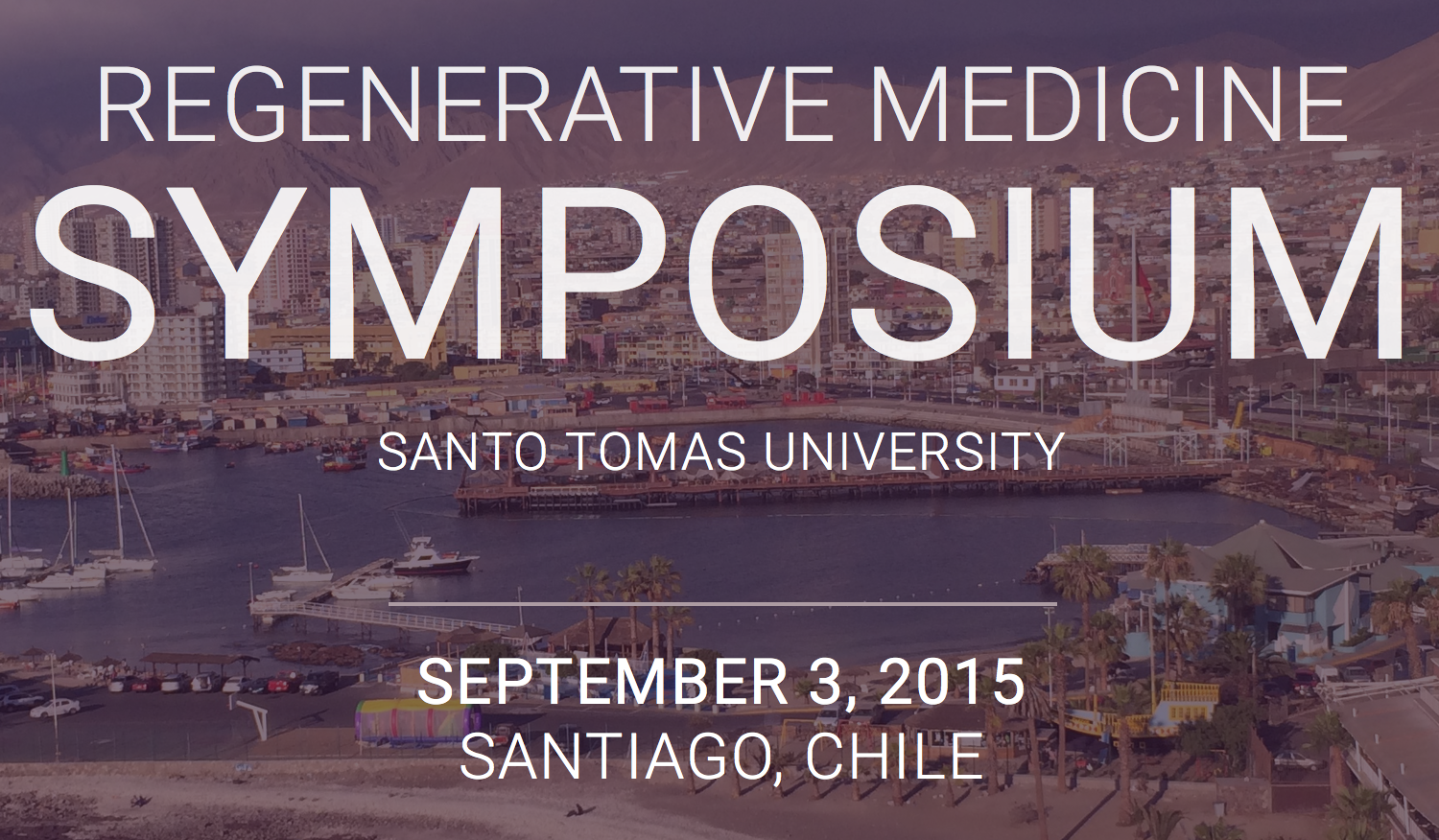 Hold International Symposium on Stem Cells and Regenerative Medicine in  Santiago, Chile Sept. 3-4, 2015