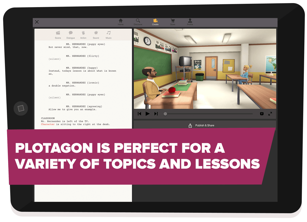 Plotagon Education is perfect for lessons—or just inspiring students to write.