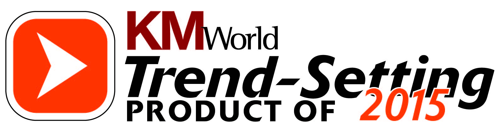 KMWorld Trend-Setting Product of 2015