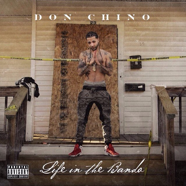 Don Chino - Life In The Bando