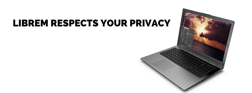 Librem Respects Your Privacy