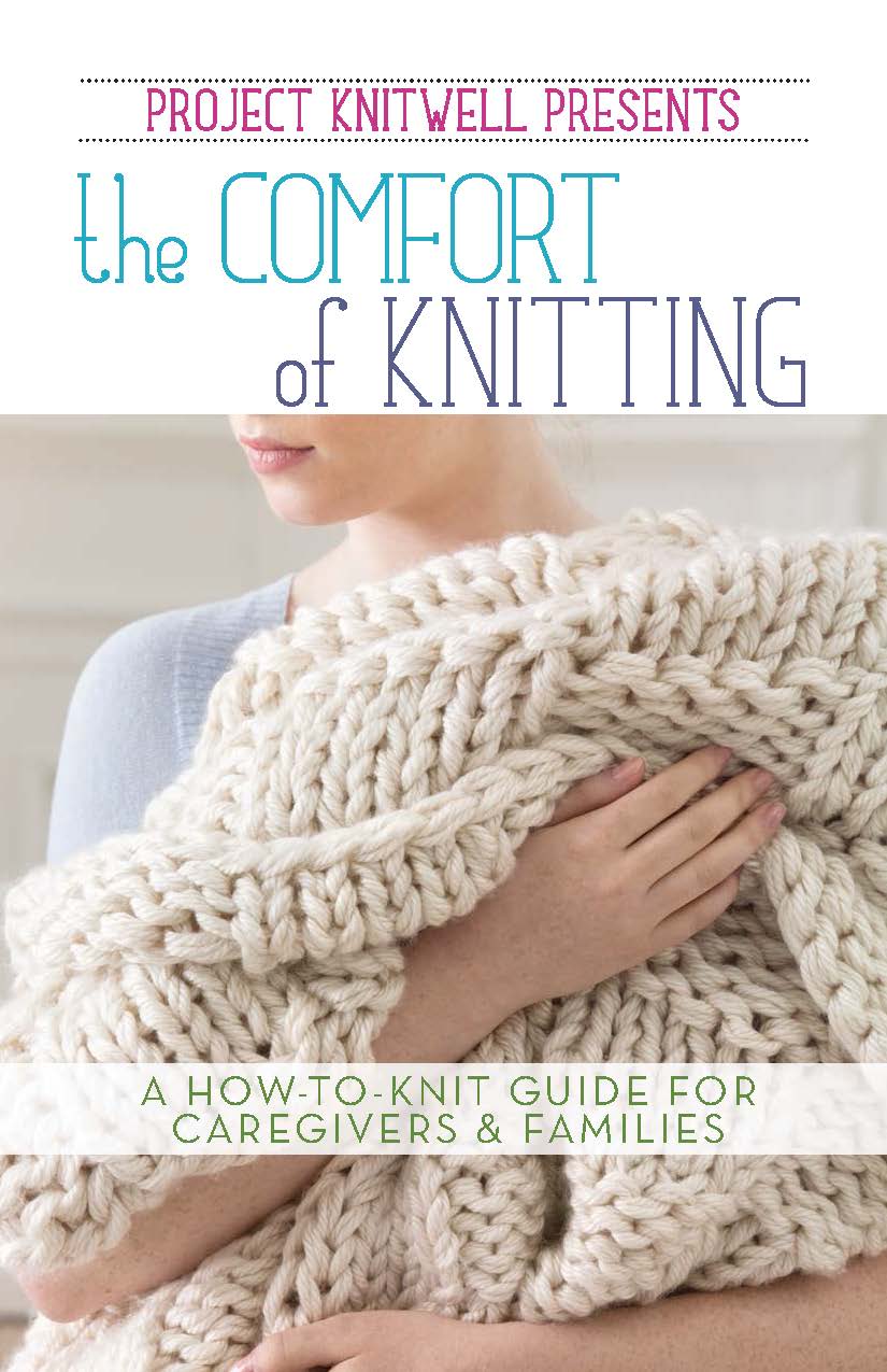Project Knitwell presents "The Comfort of Knitting"