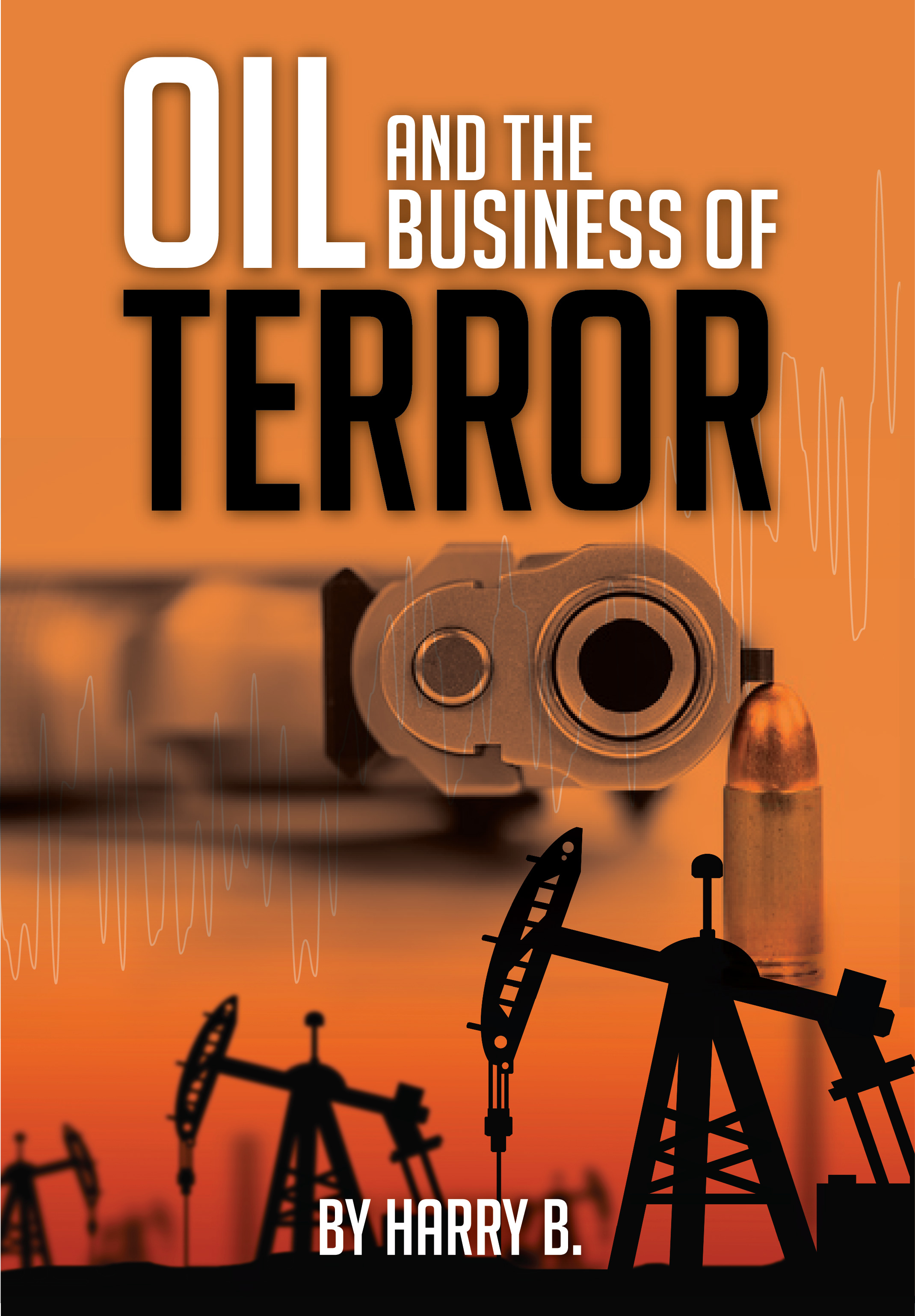 Oil and the Business of Terror