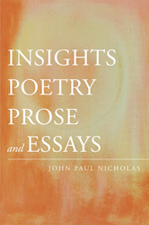 John Paul Nicholas’ New Book “Insights” is a Beautifully Crafted ...