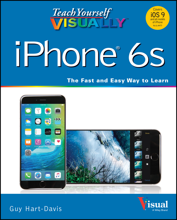 Teach Yourself VISUALLY iPhone 6s by Guy Hart-Davis