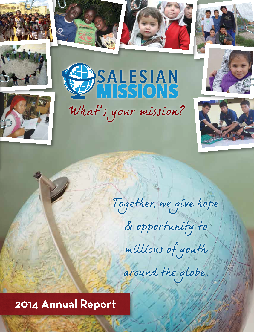 Salesian Missions Releases 2014 Annual Report Highlighting Programs for ...