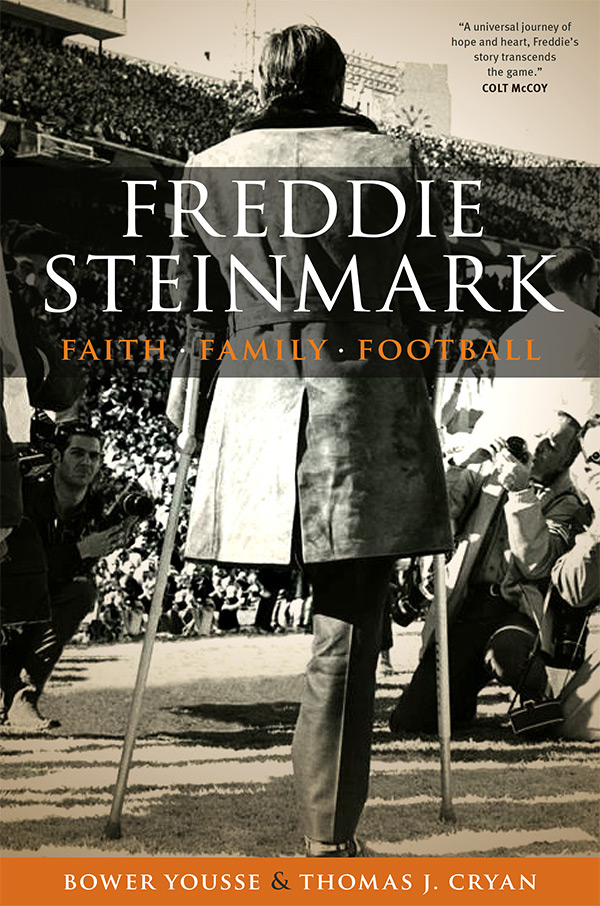 Freddie Steinmark: Faith, Family, Football Book Cover