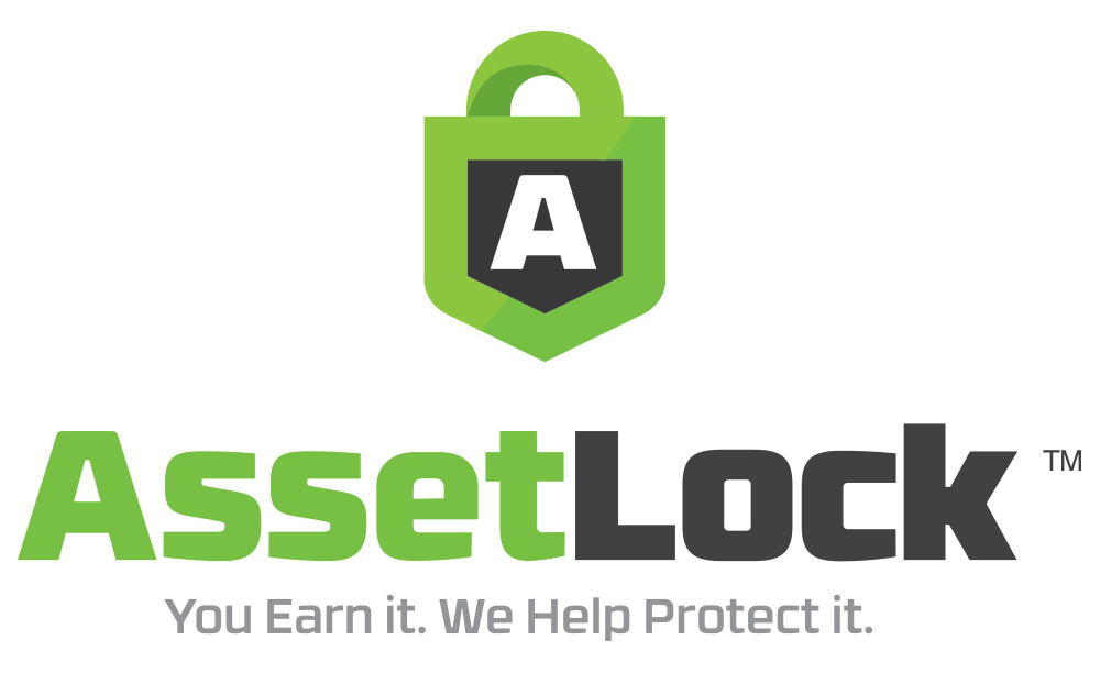 AssetLock™ You Earn It. We Help Protect It.