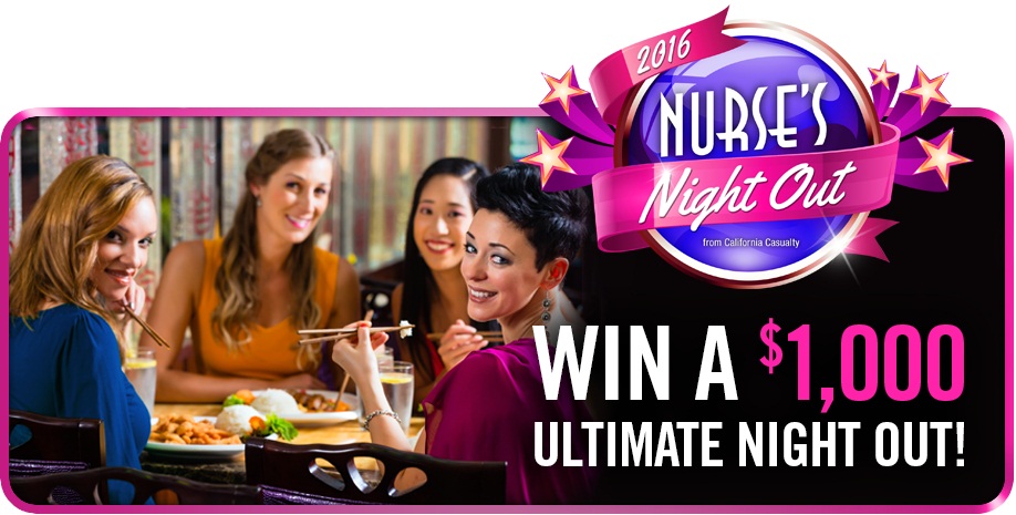Win a $1,000 Nurses Night Out from California Casualty