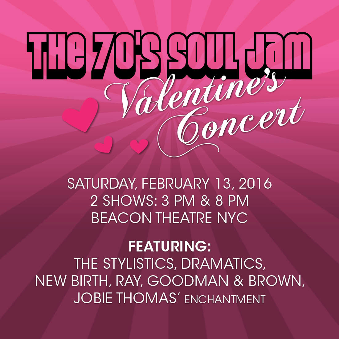 The annual 70's Soul Jam Valentine's Concert featuring 5 top classic soul/R&B acts returns to the Beacon Theatre, Saturday, February 13, shows at 3pm & 8pm.
