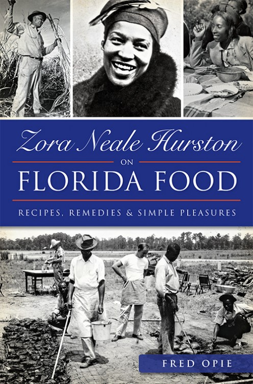 Zora Neale Hurston on Florida Food by Fred Opie, Ph.D.