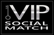 VIP Social Match