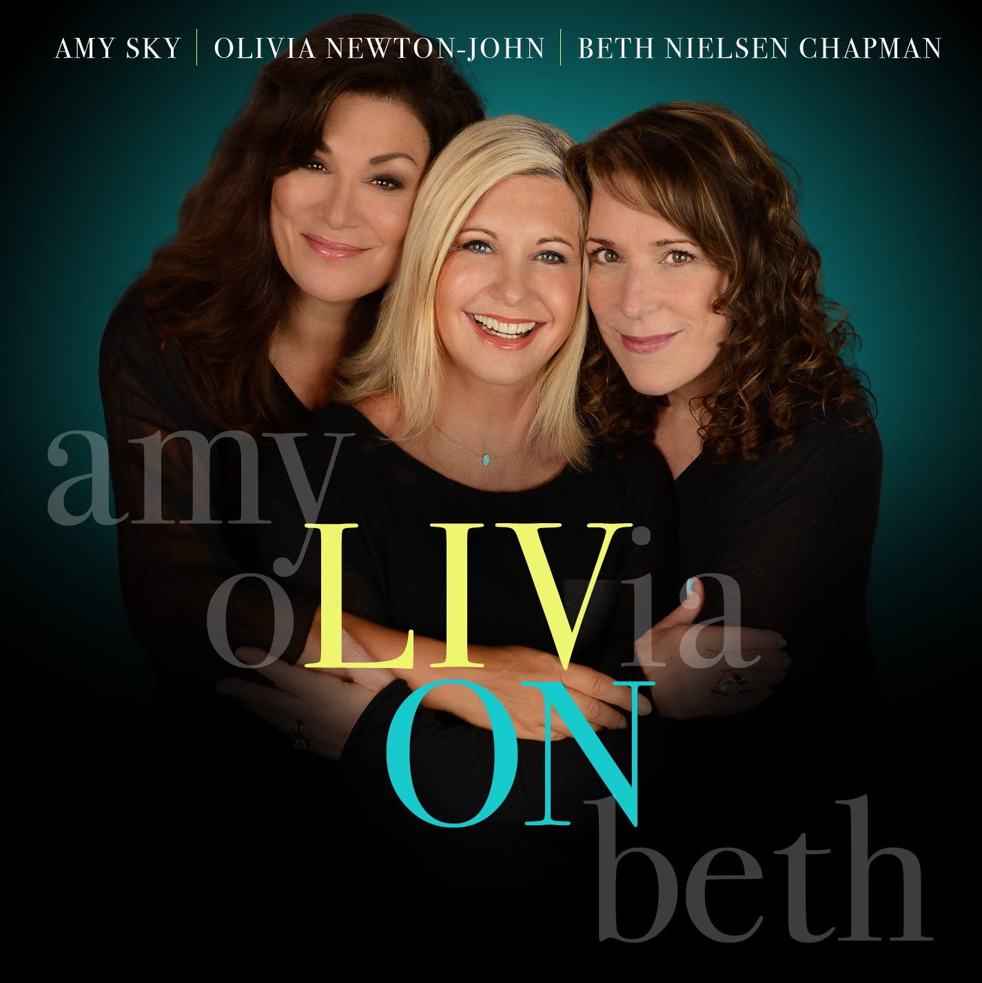 "LIV ON" CD cover - featuring Amy Sky, Olivia Newton-John and Beth Nielsen Chapman