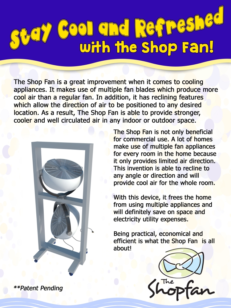 The Shop Fan is  a household invention that efficiently cools and allows air to circulate.