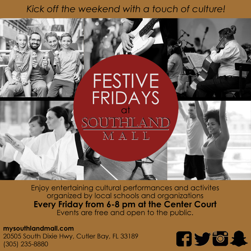 Join us for Festive Fridays every week at Southland Mall.
