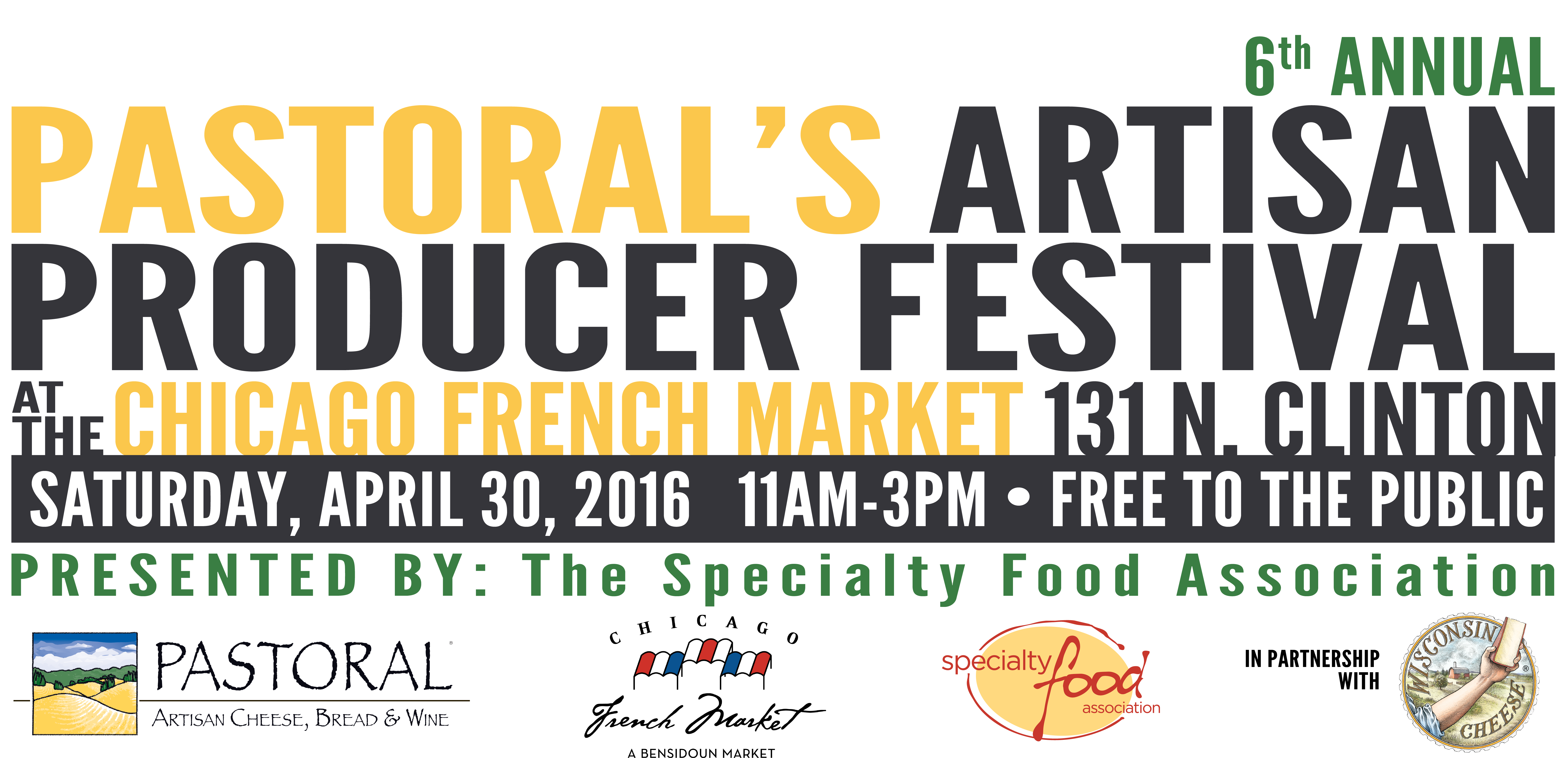 Pastoral’s Artisan Producer Festival welcomes nearly 100 artisan producers and vendors of high-quality food and beverages on Saturday, April 30th from 11:00am – 3:00pm at Chicago French Market.