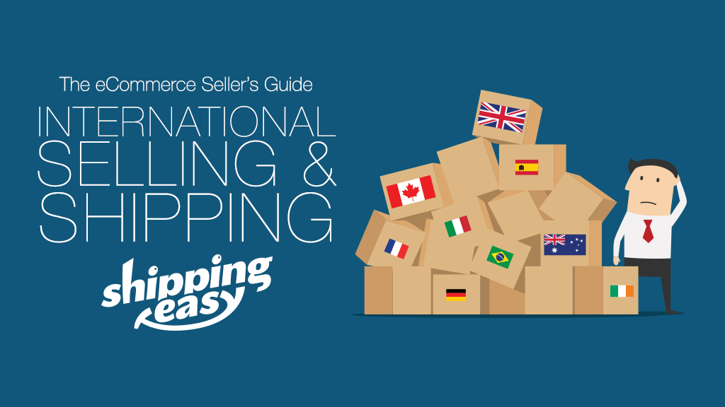 International Selling and Shipping Guide