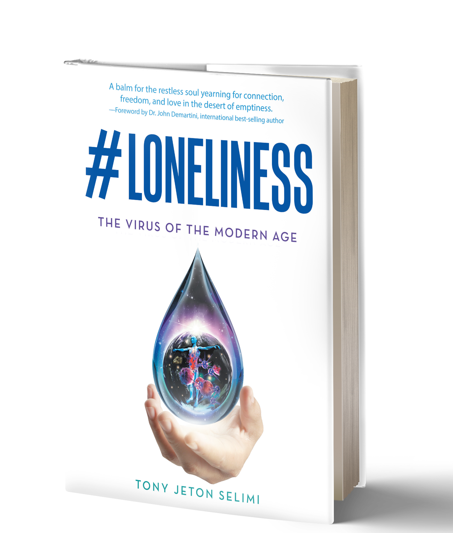 #Loneliness- The Virus of The Modern Age by Tony Jeton Selimi