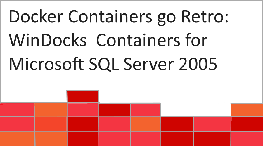 Docker containers go retro with SQL Server 2005 support