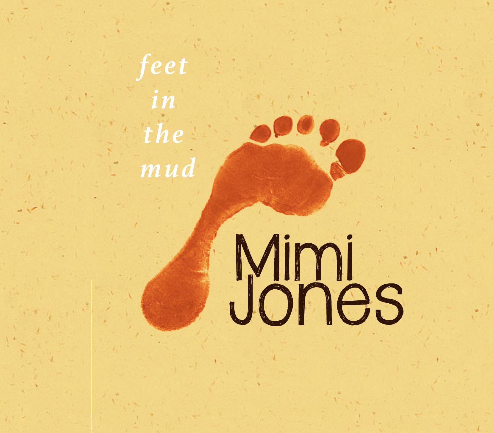 "Feet in the Mud," the new CD by bassist/composer Mimi Jones.