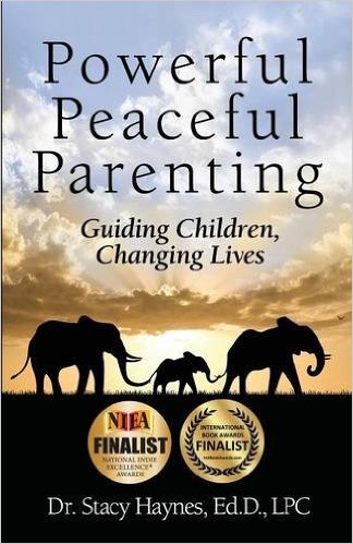 Powerful Peaceful Parenting: Guiding Children, Changing Lives