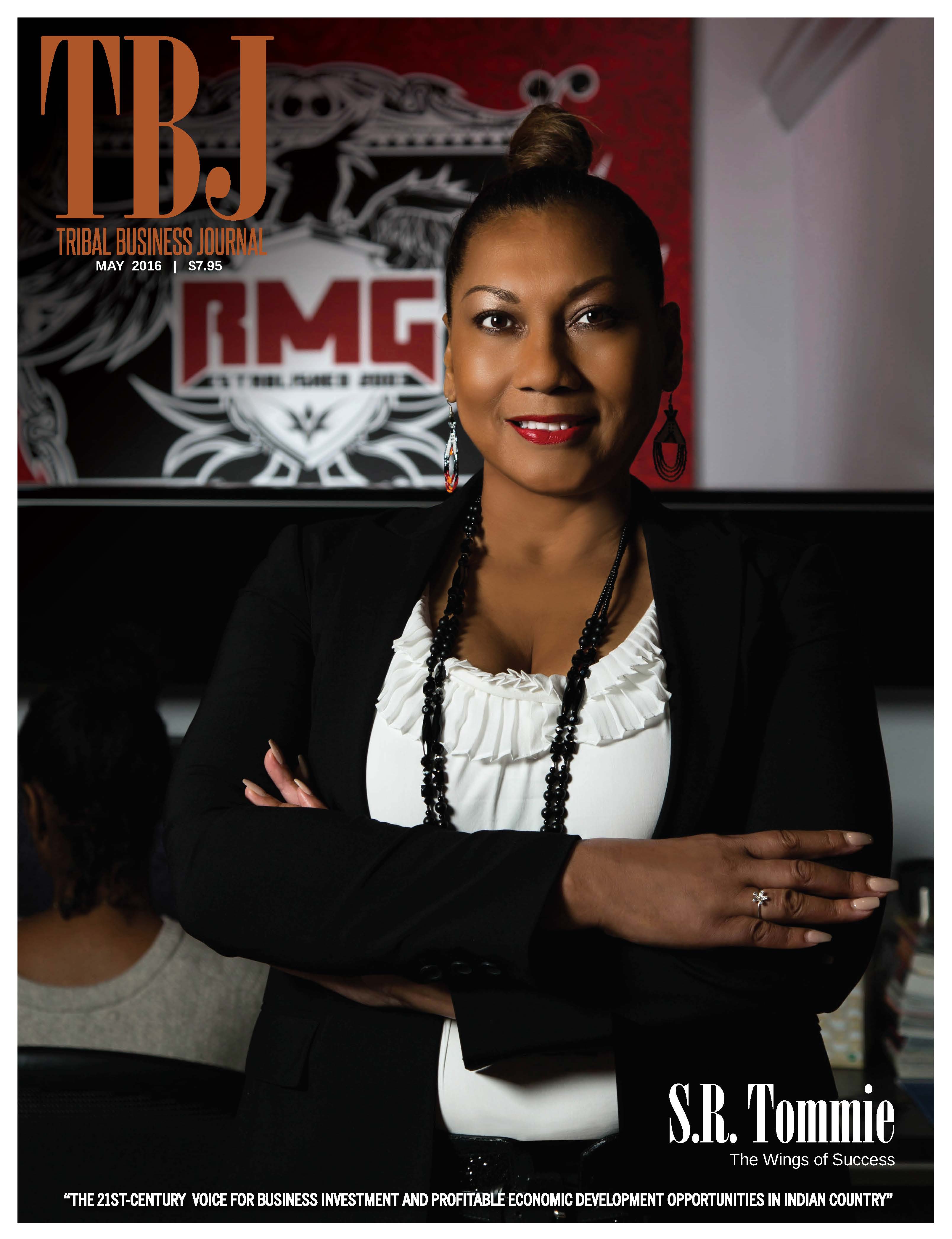 May Issue Tribal Business Journal Featuring S.R. Tommie