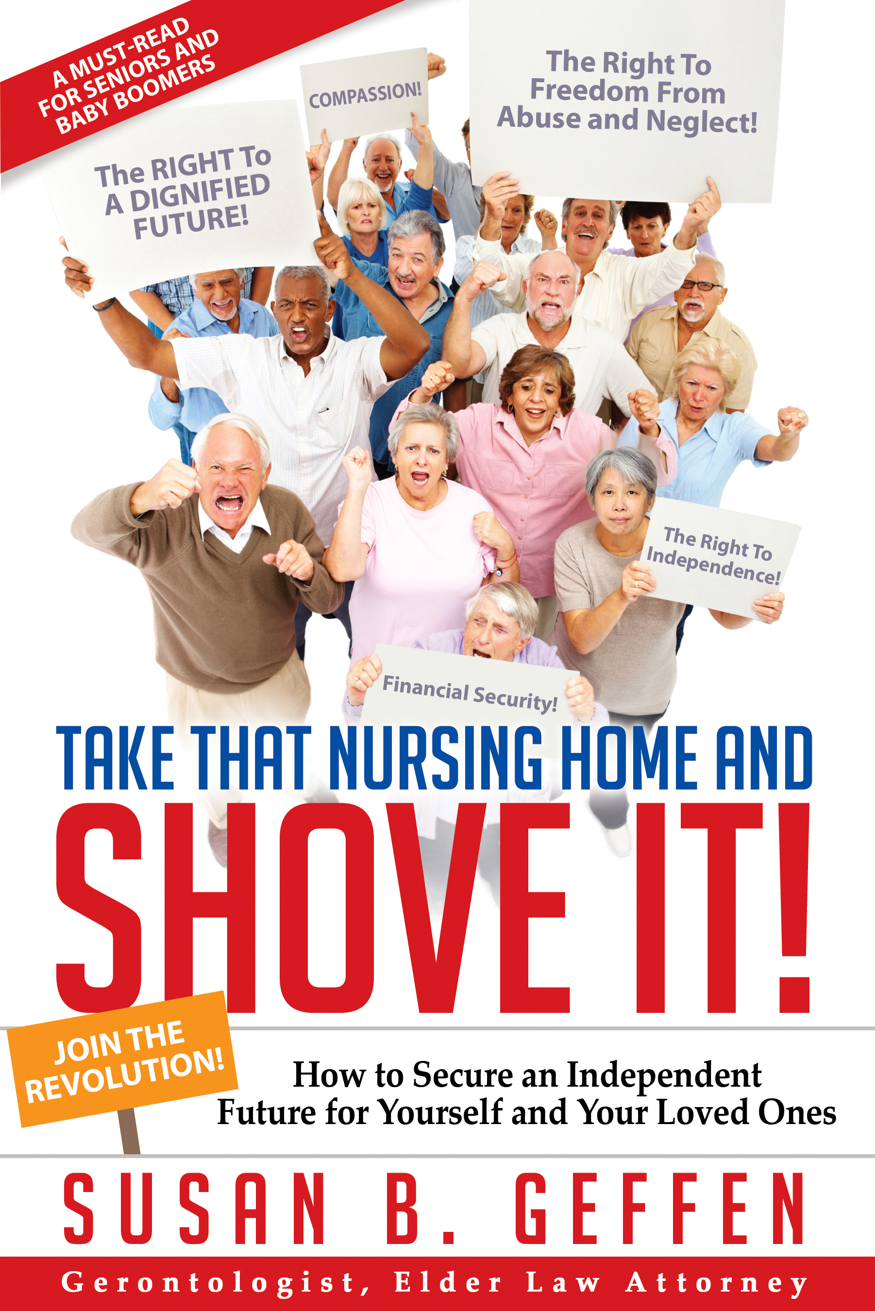 Susan B. Geffen Book "Take that Nursing Home and Shove it!"