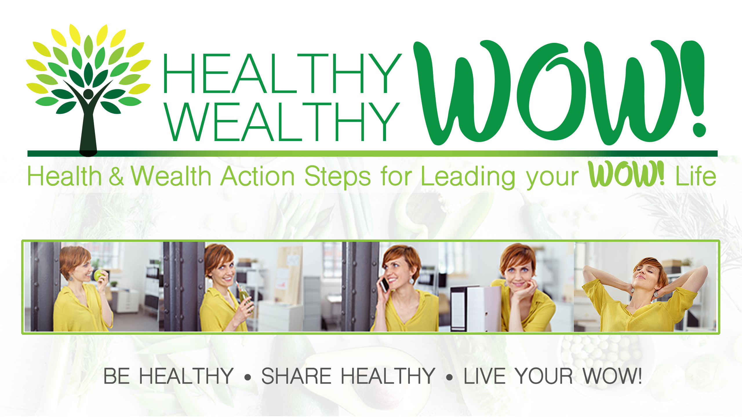 Find out about the Healthy Wealthy Wow Ambassador program at www.healthywealthywow.com