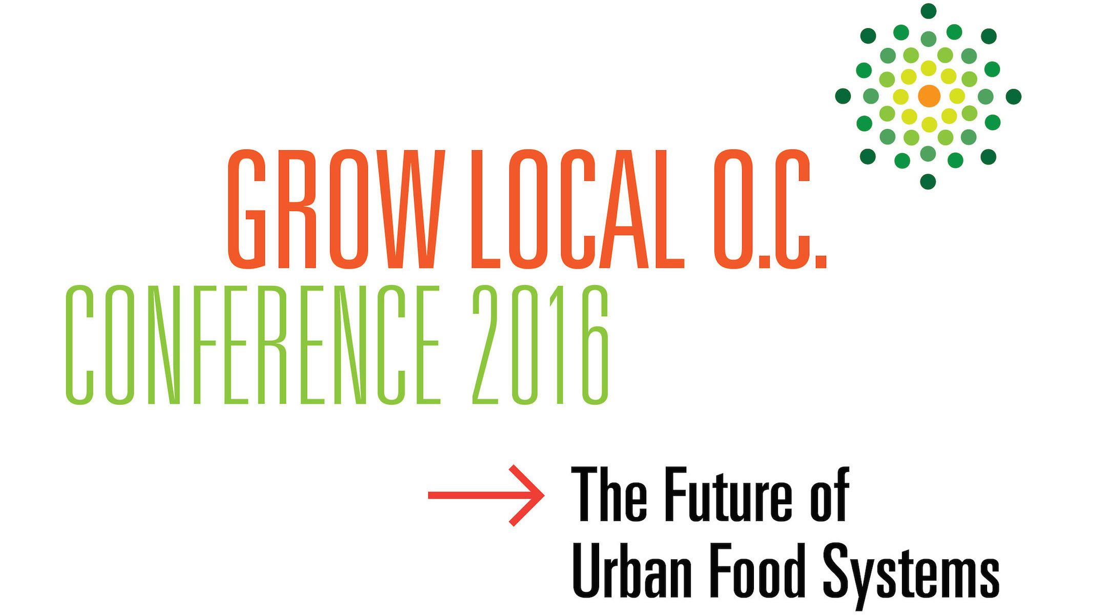 Future of Urban Food Systems Will be Focus of Twoday "Grow Local OC
