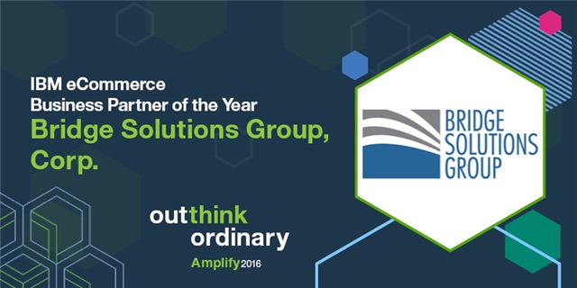 IBM Business Partner of the Year: eCommerce - Bridge Solutions Group