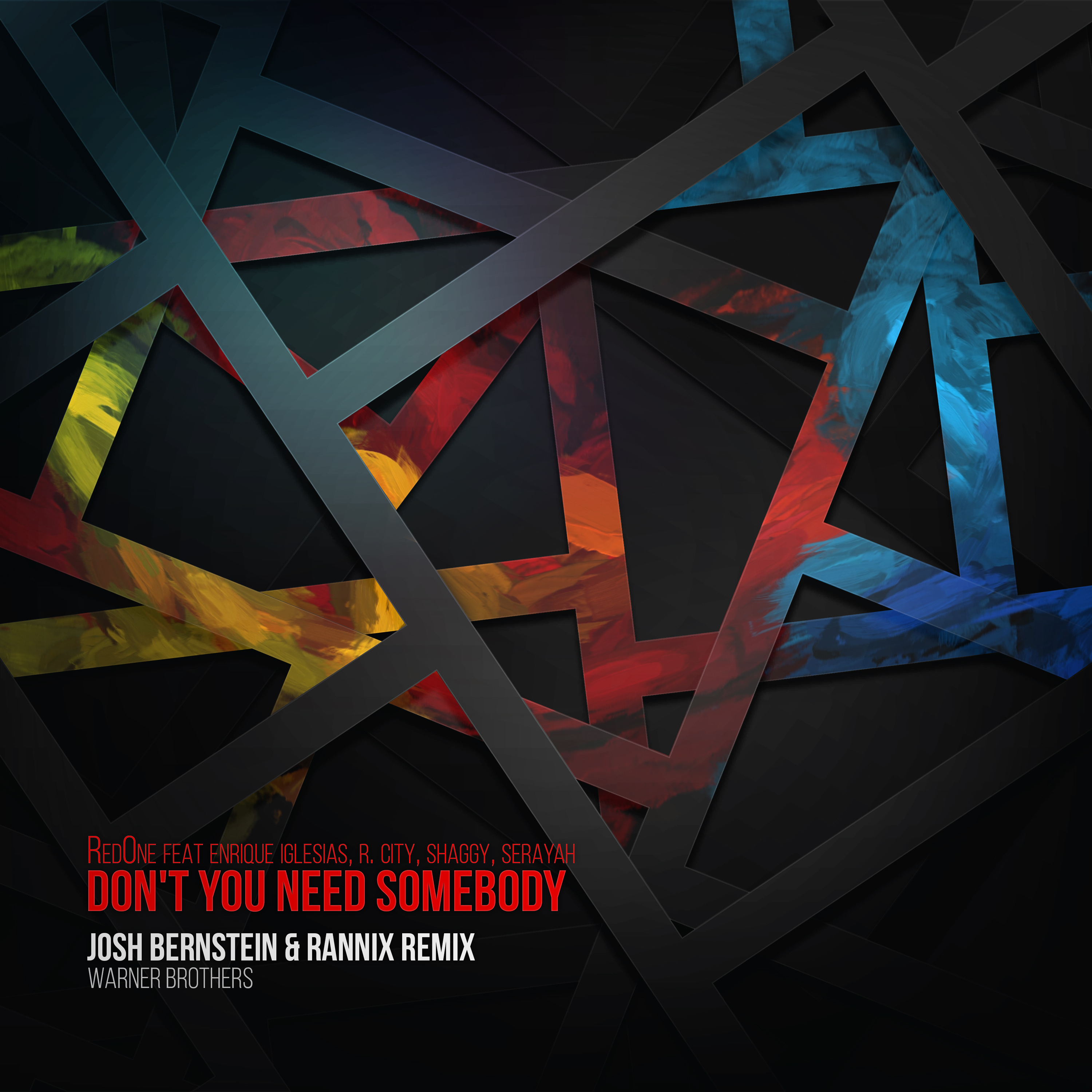 RedOne ft Enrique Iglesias, R. City, Shaggy & Serayah, "Don't You Need Somebody" (Josh Bernstein & Rannix Remix), artwork