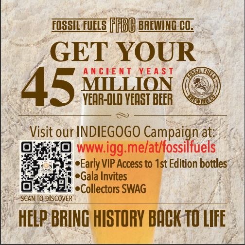 Announcement Card for Fossil Fuels Brewing Company 45 Million Year Old Yeast Indiegogo Campaign