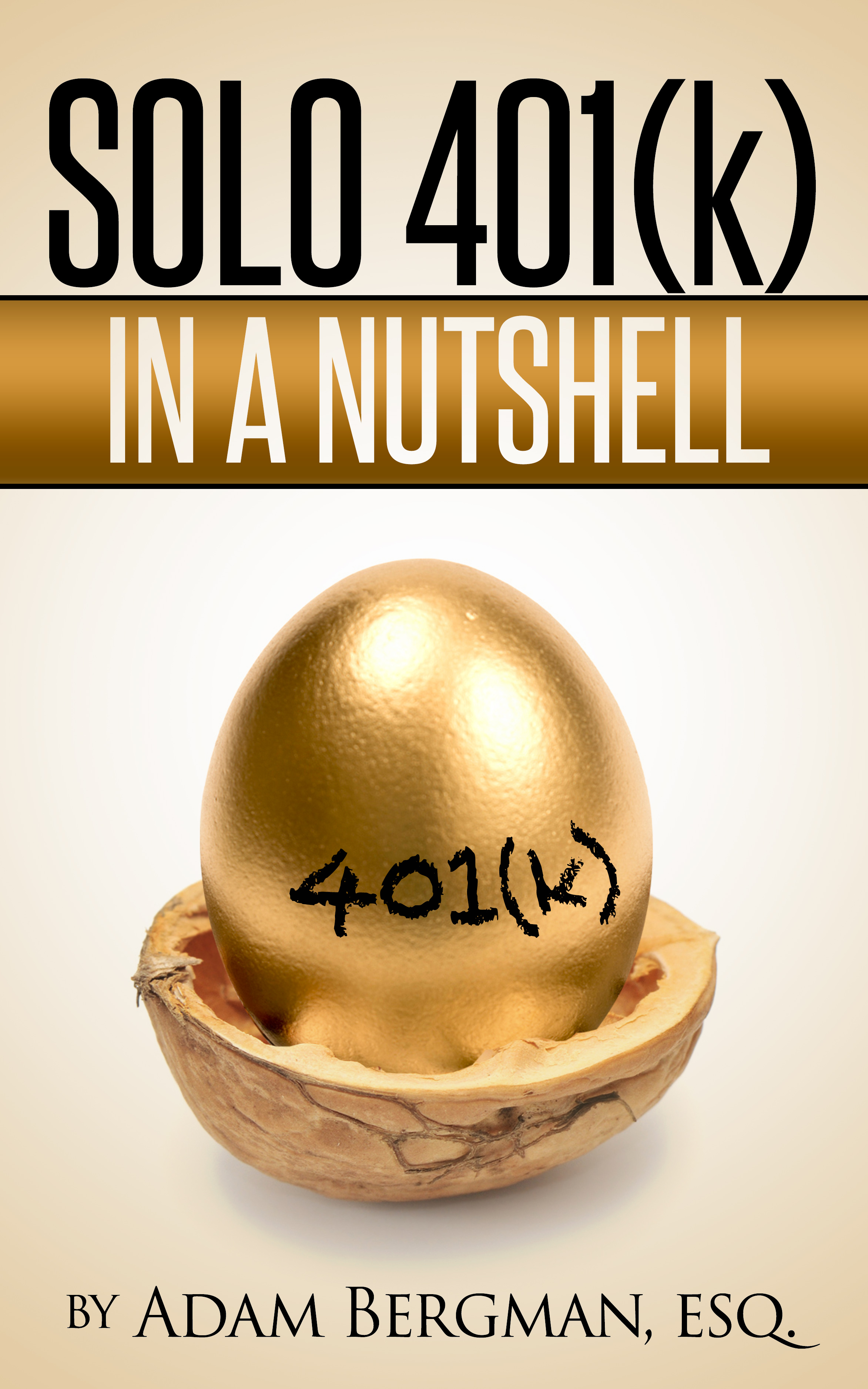 New three book Nutshell series will be become available in August 2016 on self-directed IRA, Solo 401(k) Plan, and ROBS structure