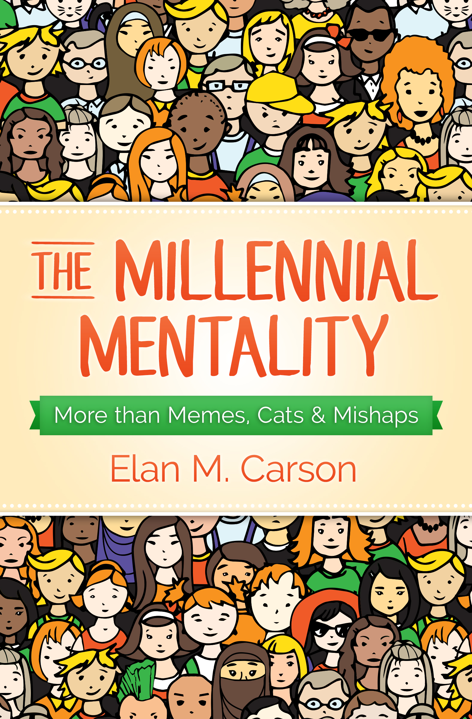 The Millennial Mentality: More Than Memes, Cats & Mishaps