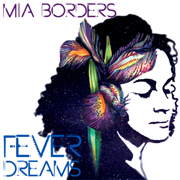 Fever Dreams by Mia Borders