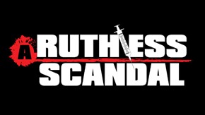 A Ruthless Scandal: No More Lies