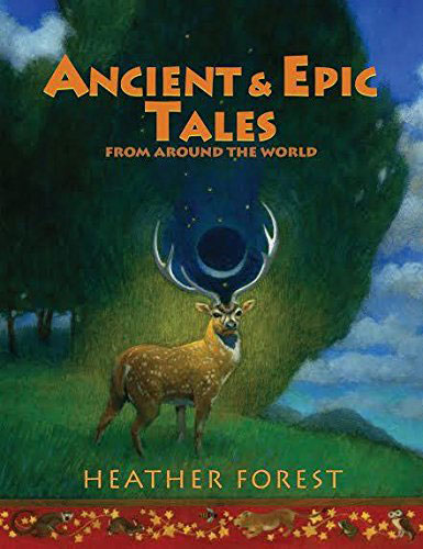 Ancient and Epic Tales from Around the World