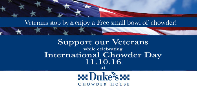 International Chowder Day - Celebrating Veteran's at Duke's Chowder House