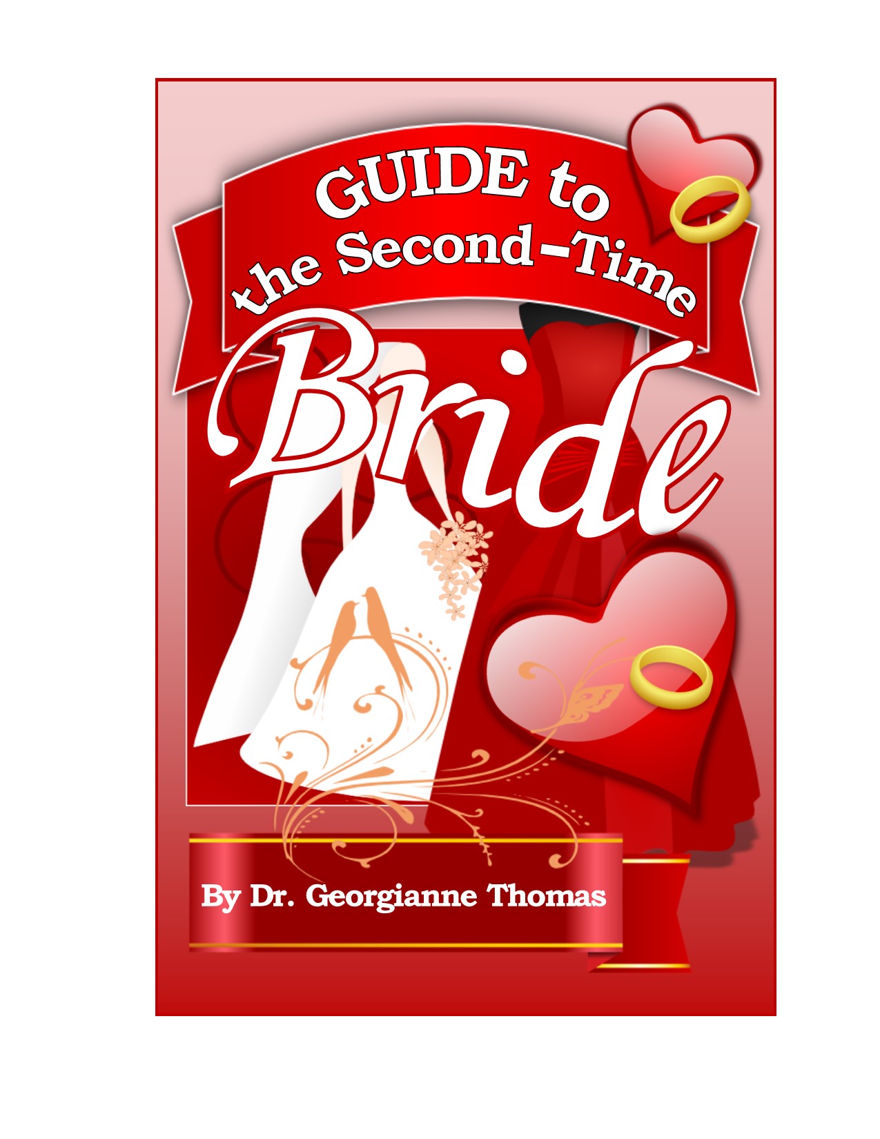 Guide to the Second-Time Bride by Dr. Georgianne Thomas