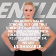 ENELL Unshakable Campaign Mantra