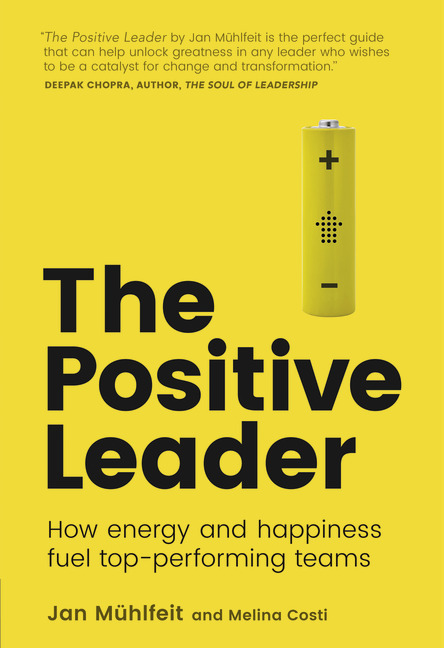 The Positive Leader by Jan Mühlfeit and Melina Costi