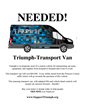 Triumph Foundation is selling raffle tickets for $100 to win a Princess Cruises vacation in order to raise money to buy a cargo van for transporting the organization's Care Baskets to hospitals, wheel