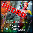 New single PEDRO from Jimmy D Robinson, A Flock of Seagulls and Josh Harris