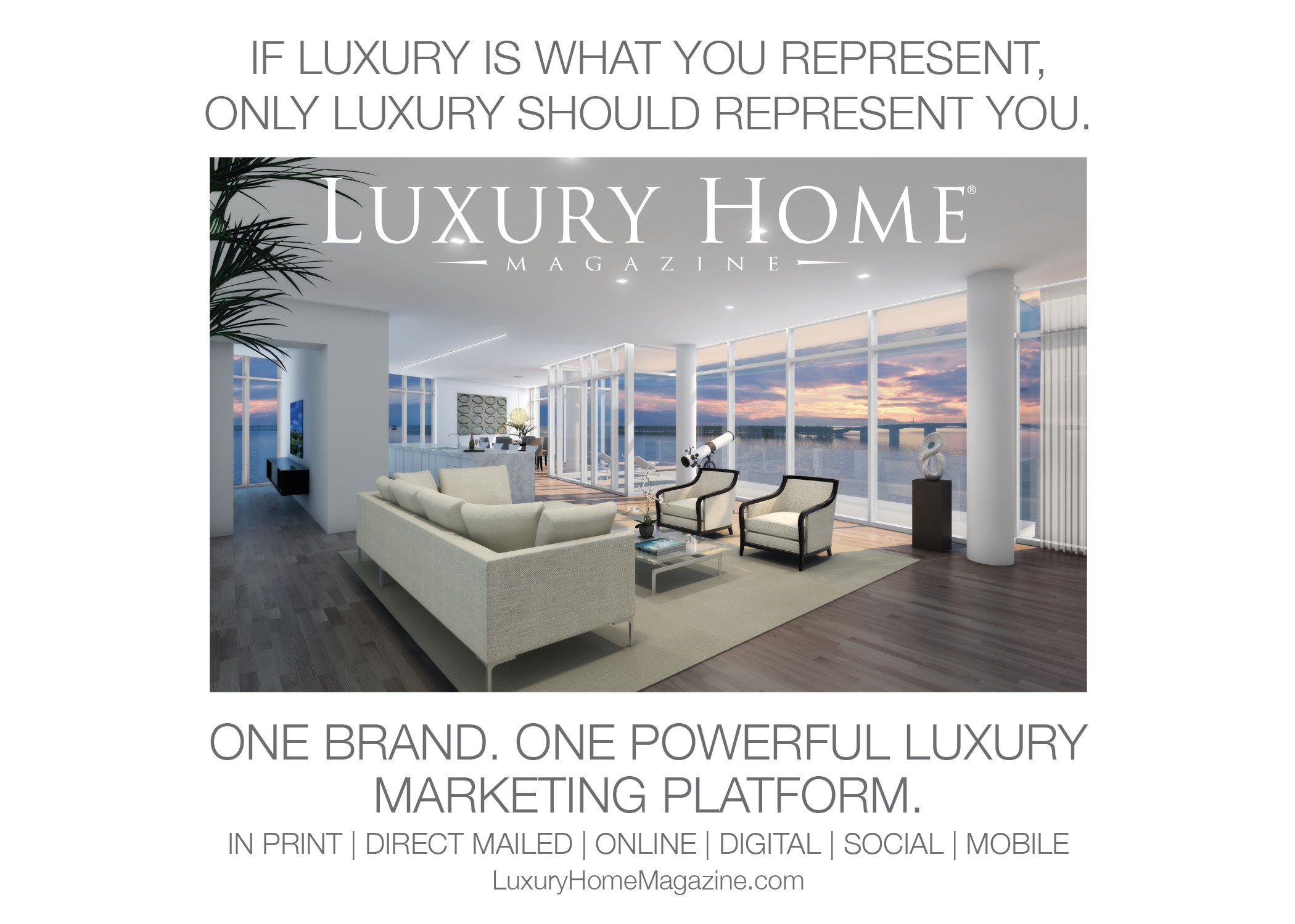 If Luxury is what you represent, Only luxury should represent you.