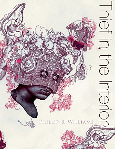 Thief in the Interior by Phillip B. Williams cover art