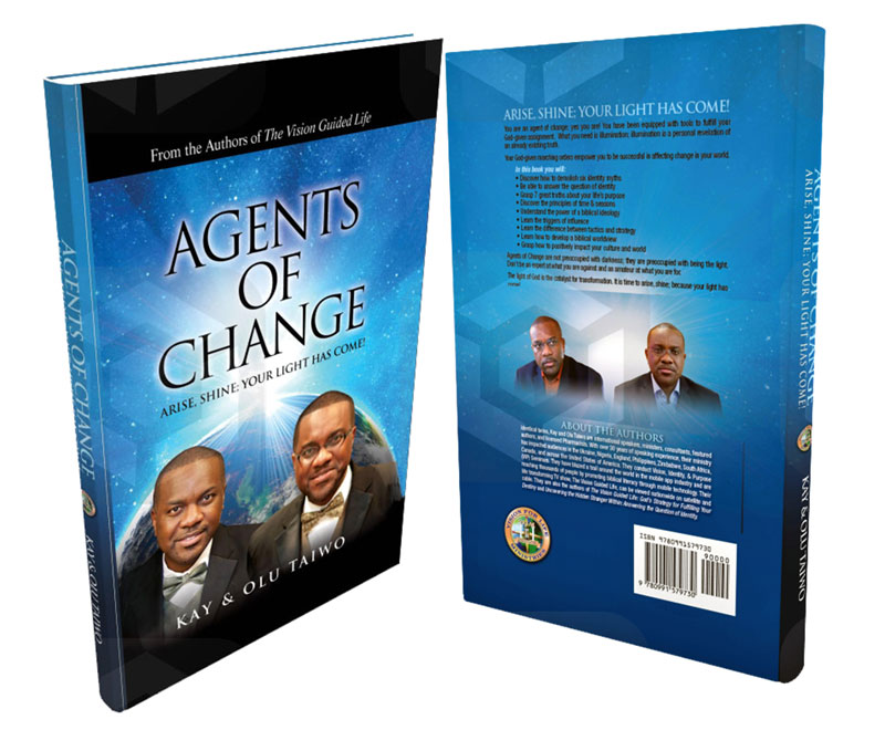 Agents of Change: Arise, Shine; Your Light has come!